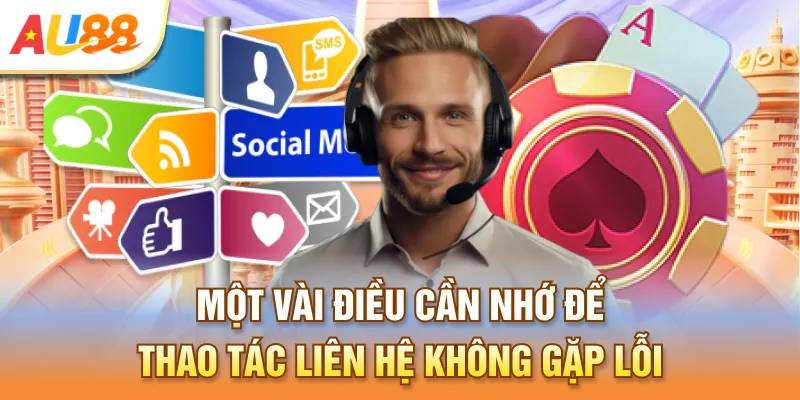 Một vài điều cần nhớ để thao tác liên hệ không gặp lỗi